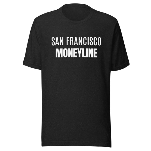 San Francisco Moneyline T-Shirt