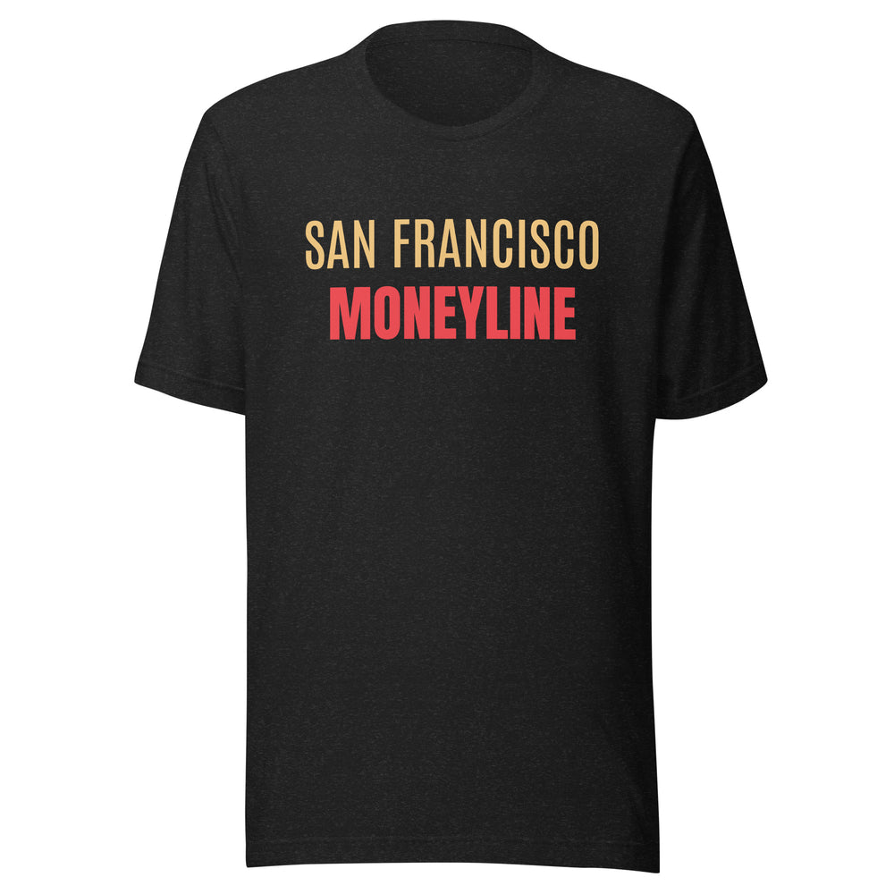 San Francisco Moneyline T-Shirt