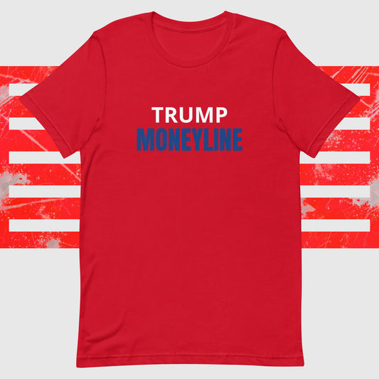 Trump Moneyline T-Shirt